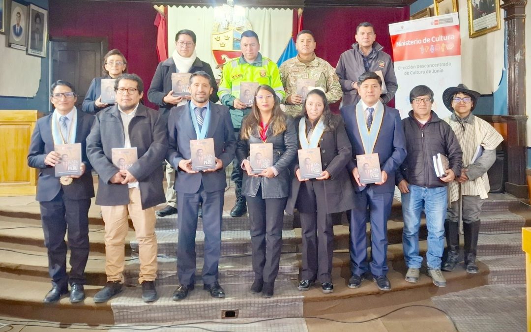 DIRECCIÓN DESCONCENTRADA DE CULTURA – JUNÍN PRESENTÓ LIBRO SOBRE LA INDEPENDENCIA DEL PERÚ EN LA PROVINCIA DE JUNÍN