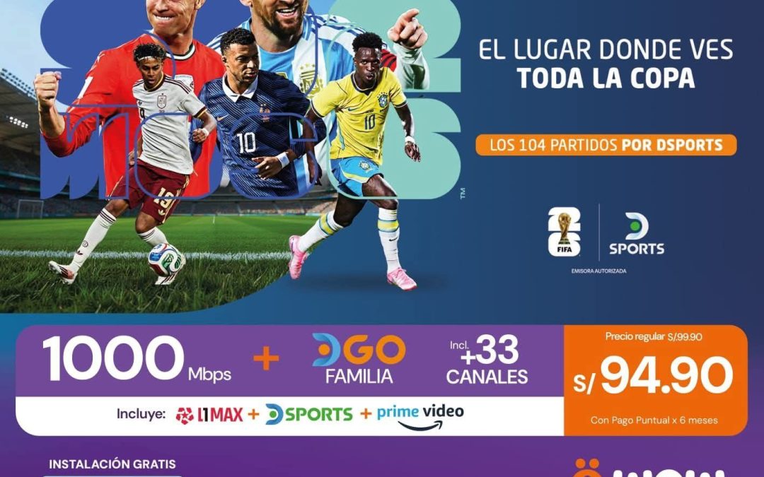 Con WOW, tienes acceso a DSPORTS para ver los 104 partidos de la Copa del Mundo 2026