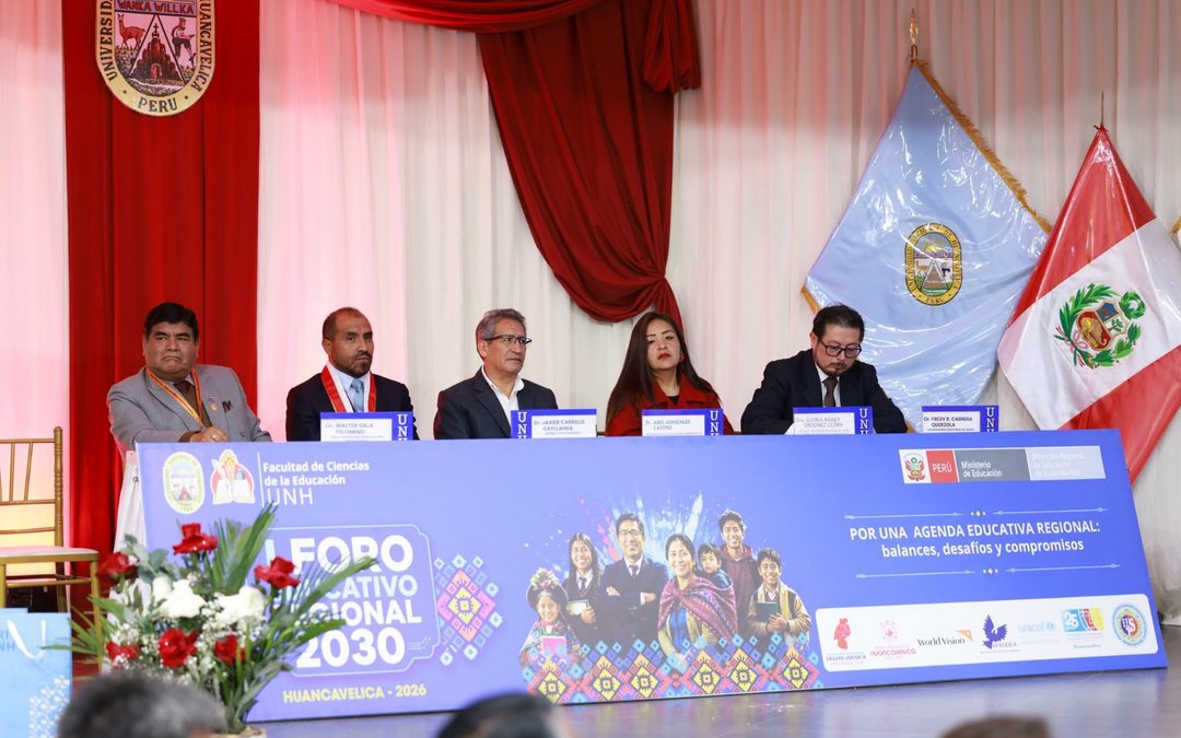 UNH PROMUEVE EL DIALOGO Y LA CONSTRUCCIÓN DE UNA AGENDA EDUCATIVA REGIONAL EN EL I FORO EDUCATIVO REGIONAL 2030